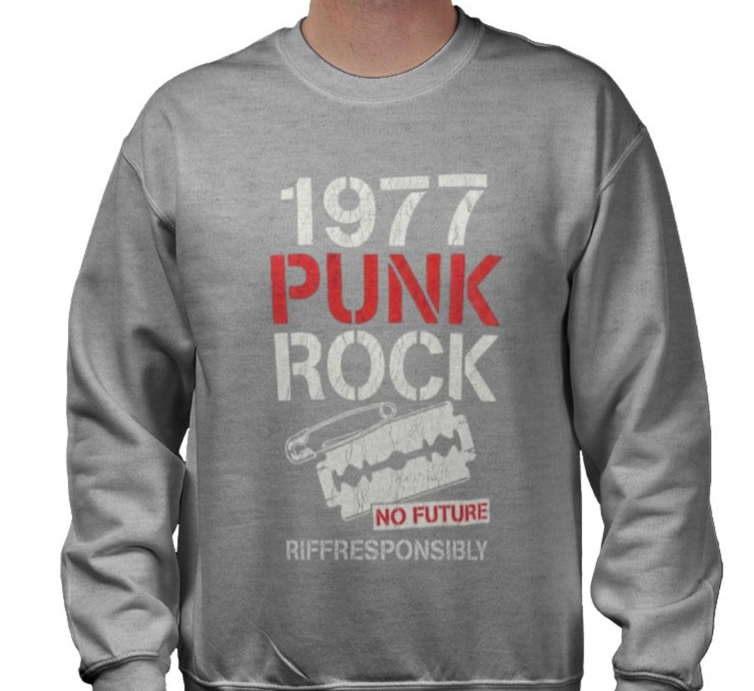 Riff Responsibly | 1977 Punk Rock Sweatshirt