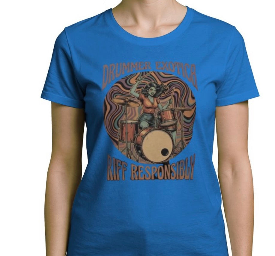 Riff Responsibly | Drummer Exotica T-Shirt Women