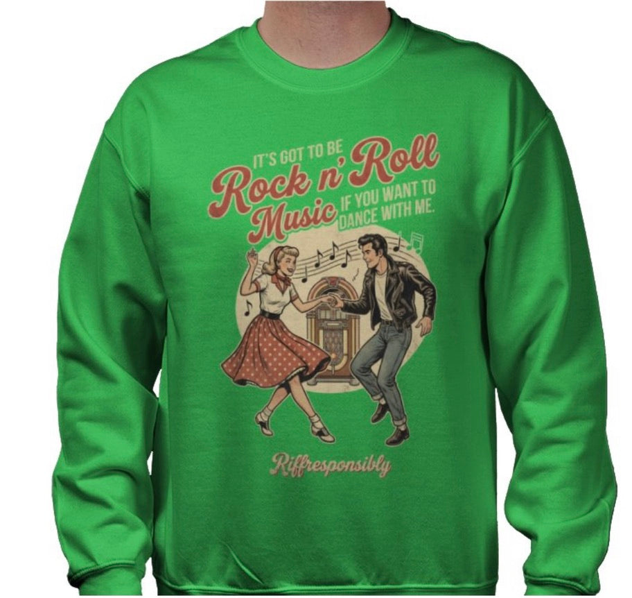 Riff Responsibly | If You Want To Dance With Me Sweatshirt