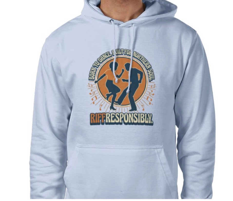 Riff Responsibly | Born To Dance, Built For Northern Soul Hoodie