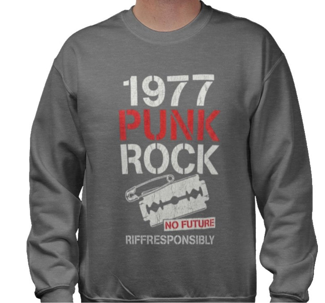 Riff Responsibly | 1977 Punk Rock Sweatshirt