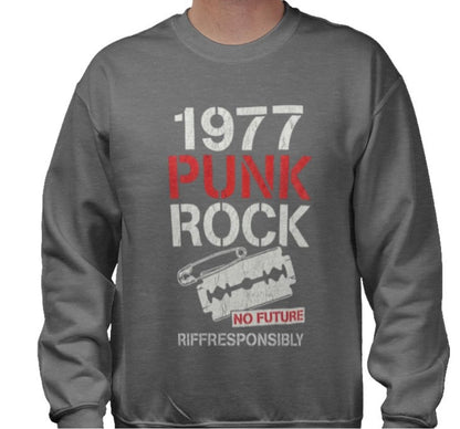 Riff Responsibly | 1977 Punk Rock Sweatshirt
