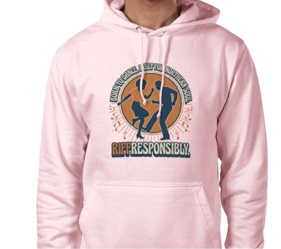 Riff Responsibly | Born To Dance, Built For Northern Soul Hoodie