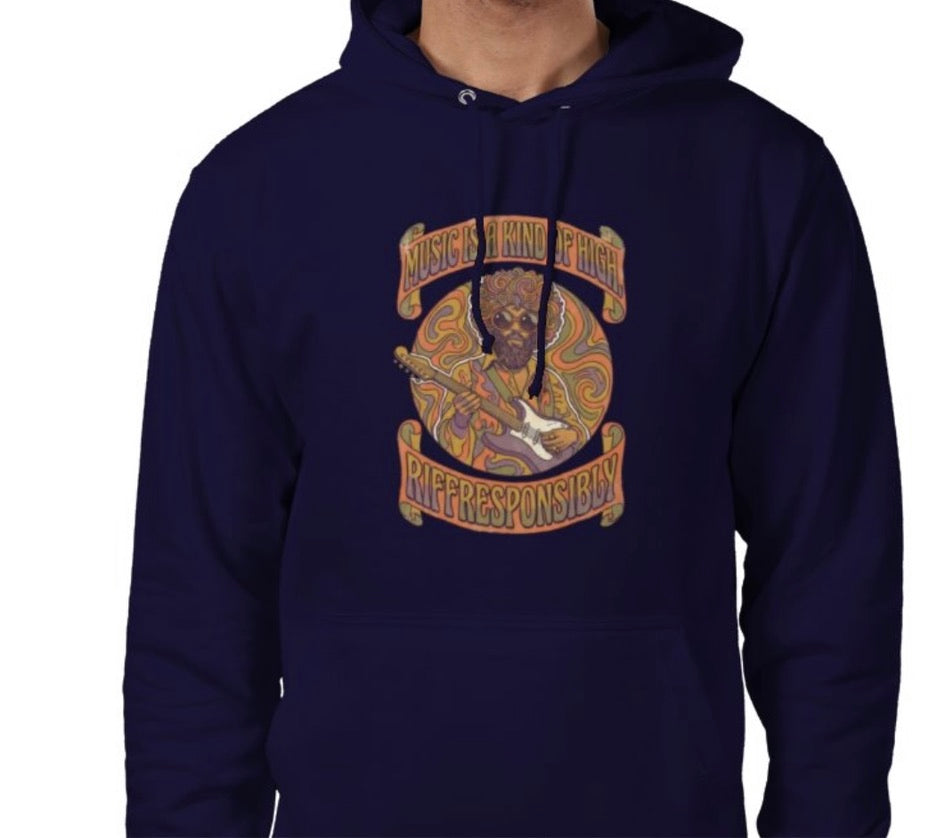 Riff Responsibly | Music Is A Kind Of High Hoodie