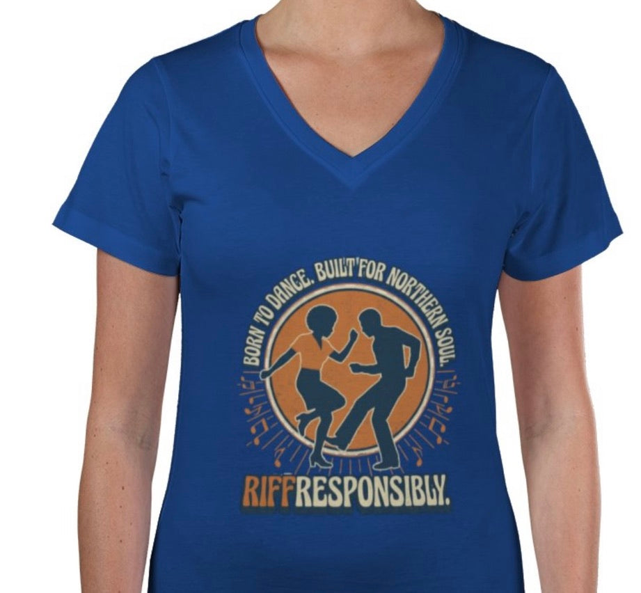 Riff Responsibly | Born To Dance, Built For Northern Soul V Neck T-Shirt Women