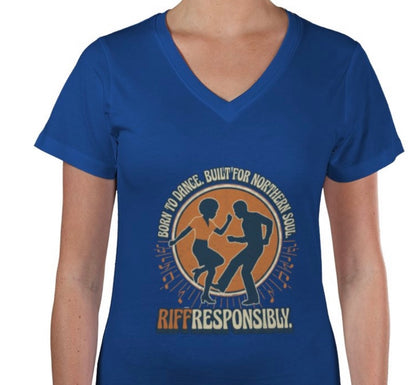 Riff Responsibly | Born To Dance, Built For Northern Soul V Neck T-Shirt Women