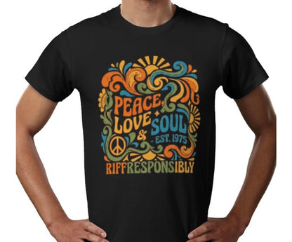 Riff Responsibly | Peace, Love & Soul T-Shirt