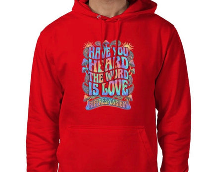 Riff Responsibly | Have You Heard The Word Is Love Hoodie