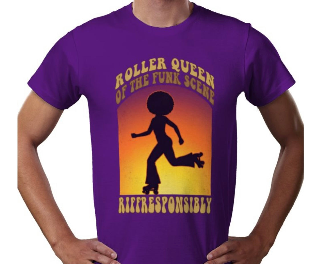 Riff Responsibly | Roller Queen Of The Funk Scene T-Shirt