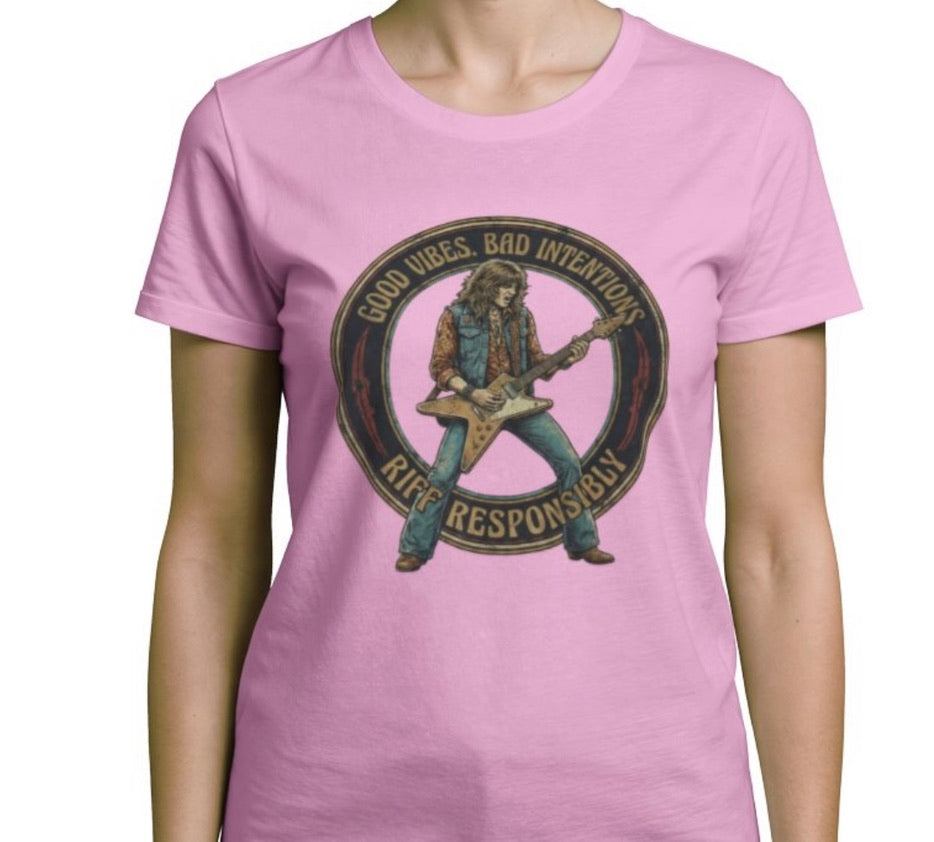 Riff Responsibly | Good Vibes Bad Intentions Women T-Shirt
