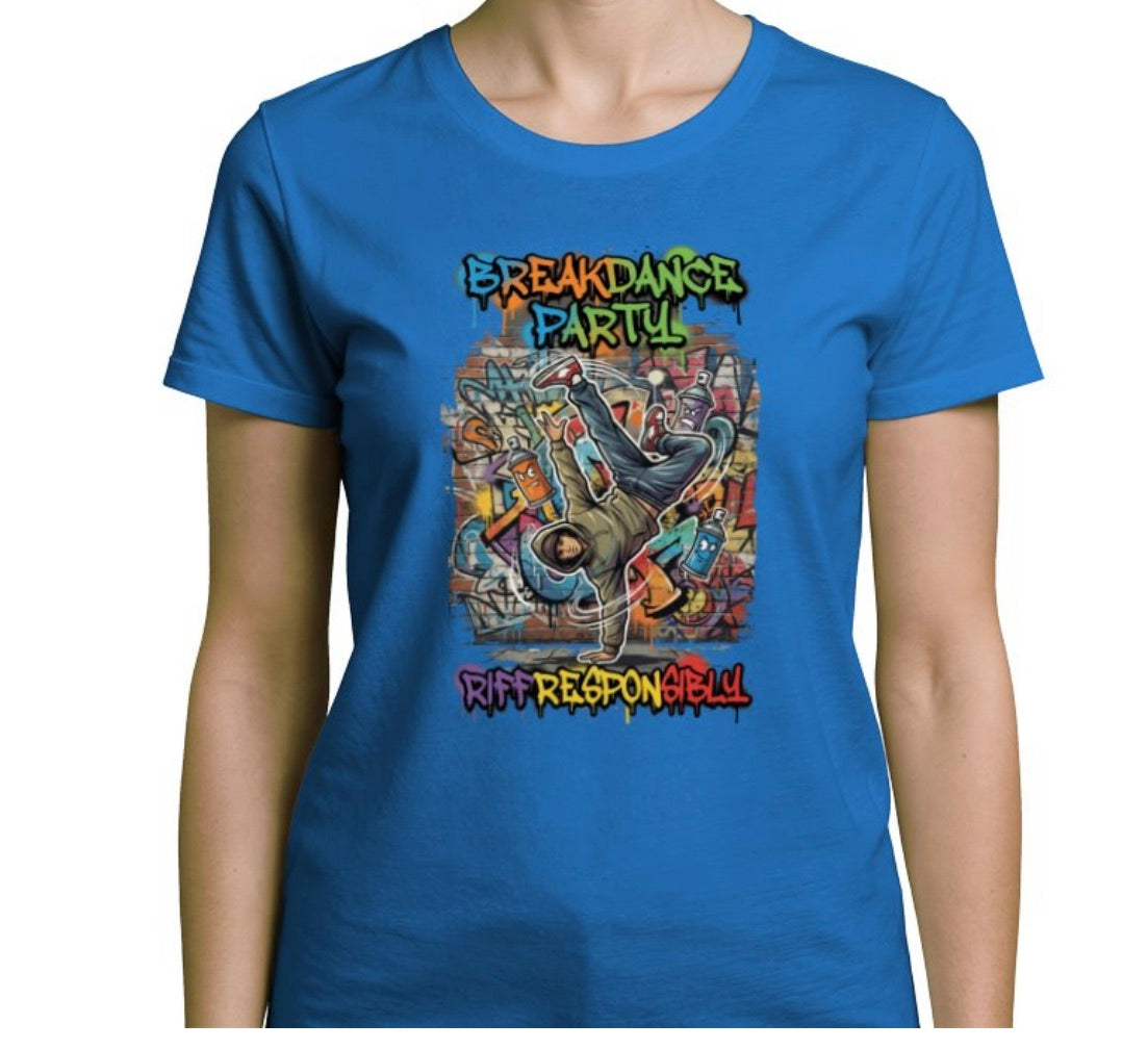 Riff Responsibly | Breakdance Party Womens T-Shirt