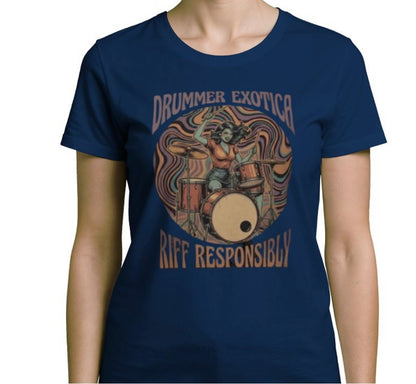 Riff Responsibly | Drummer Exotica T-Shirt Women