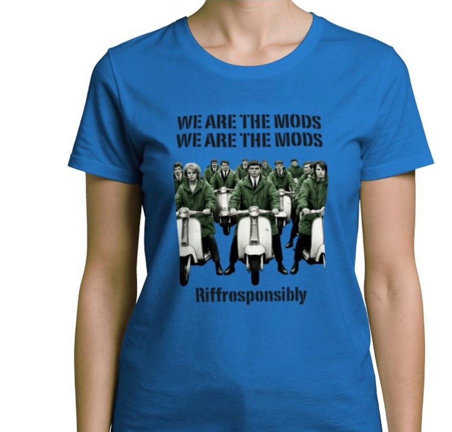 Riff Responsibly | We Are The Mods Women T-Shirt