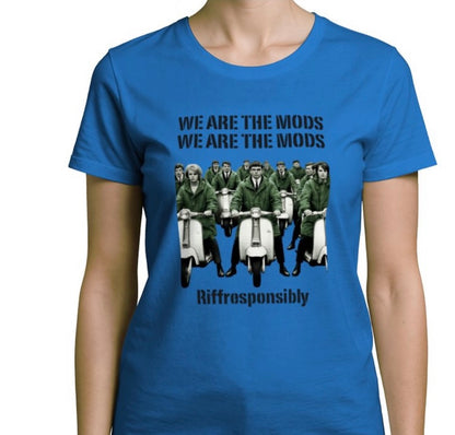 Riff Responsibly | We Are The Mods Women T-Shirt