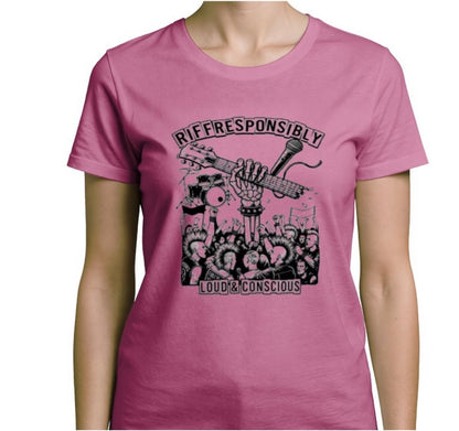 Riff Responsibly | Loud & Conscious T-Shirt Women