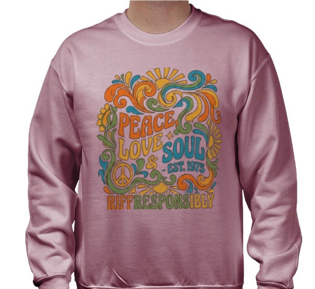 Riff Responsibly | Peace, Love & Soul Sweatshirt