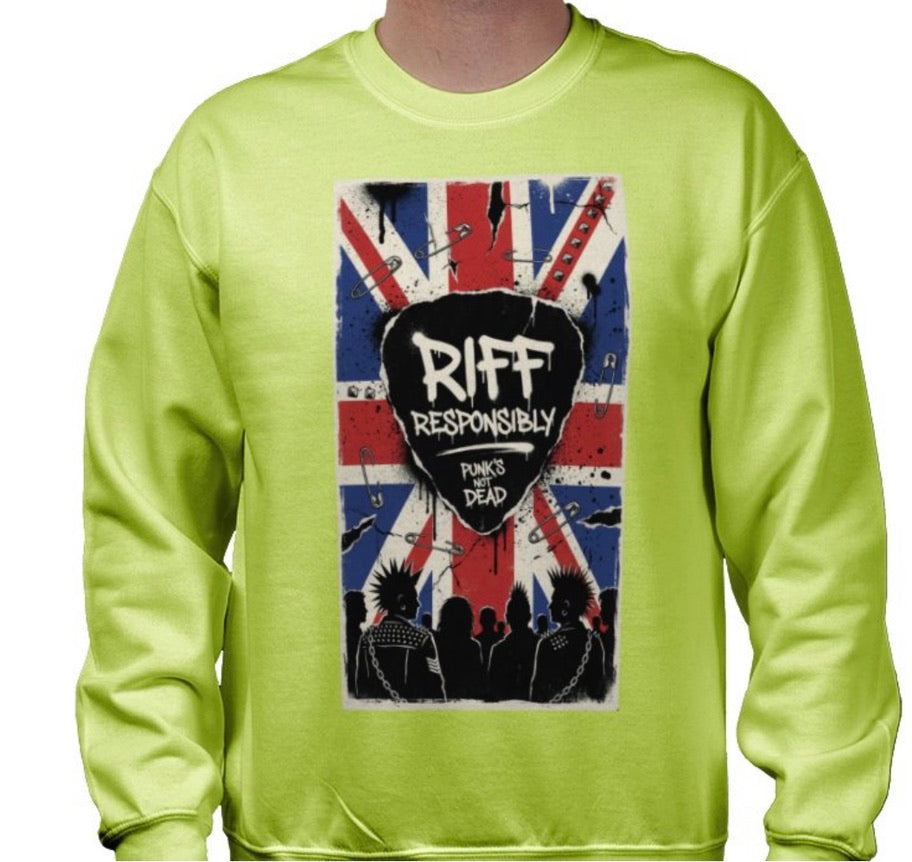 Riff Responsibly | Punk's Not Dead Sweatshirt