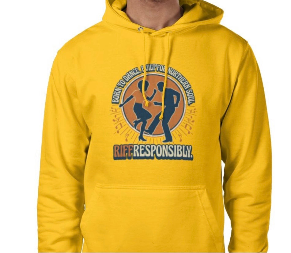 Riff Responsibly | Born To Dance, Built For Northern Soul Hoodie