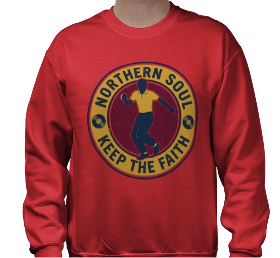 Riff Responsibly | Keep The Faith, Northern Soul Sweatshirt