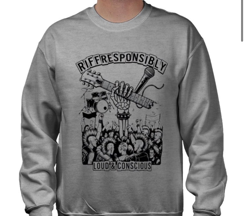 Riff Responsibly | Loud & Conscious Sweatshirt