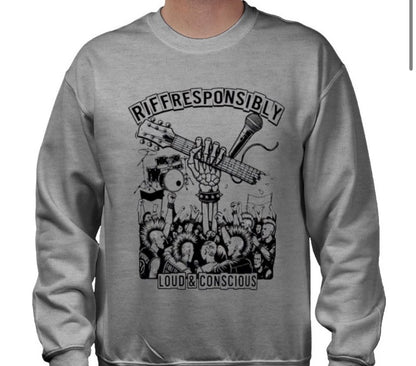 Riff Responsibly | Loud & Conscious Sweatshirt