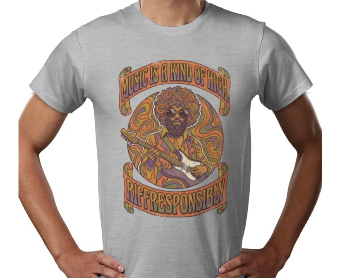 Riff Responsibly | Music Is A Kind Of High T-Shirt