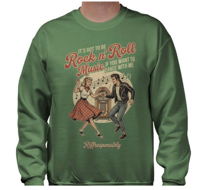 Riff Responsibly | If You Want To Dance With Me Sweatshirt