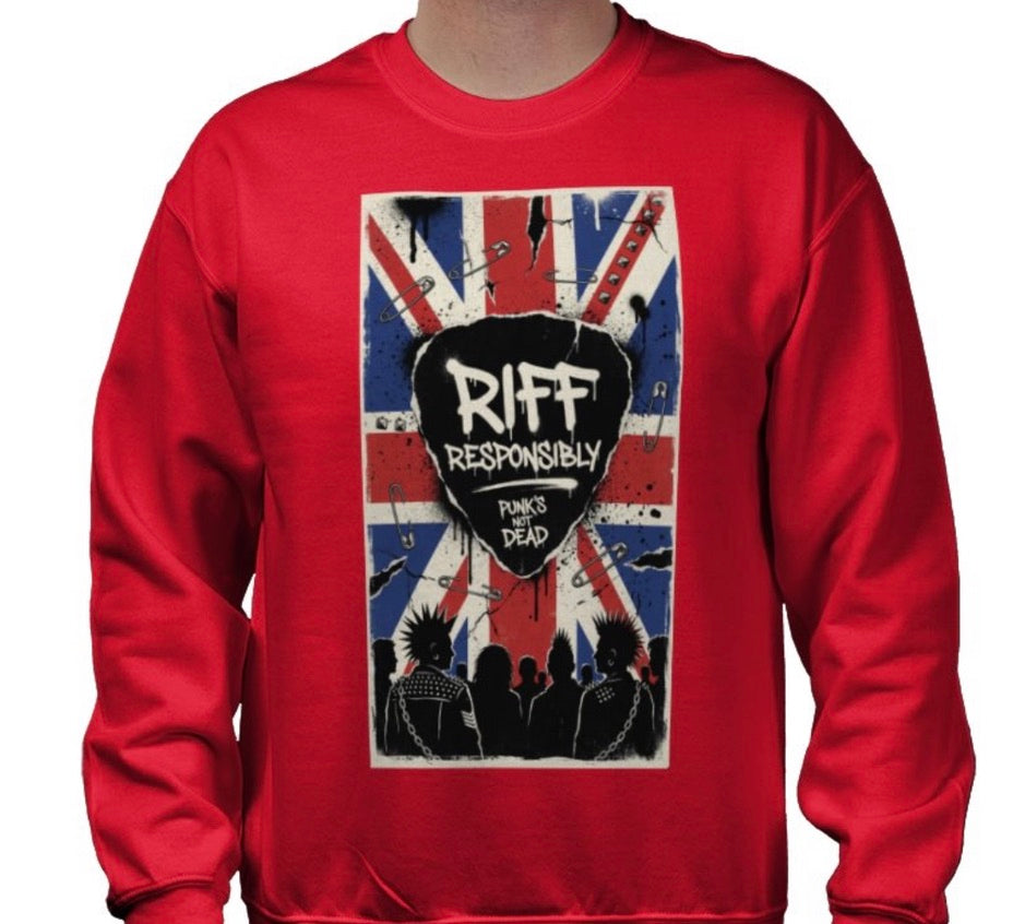 Riff Responsibly | Punk's Not Dead Sweatshirt