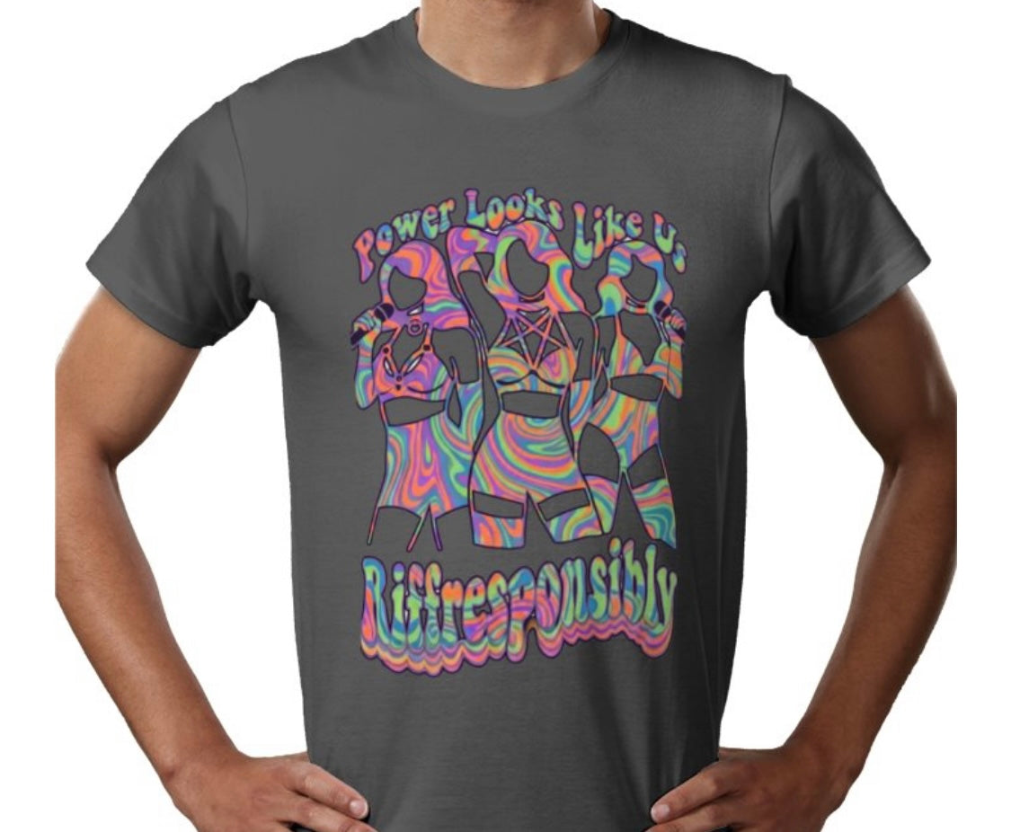 Riff Responsibly | Power Looks Like Us T-Shirt