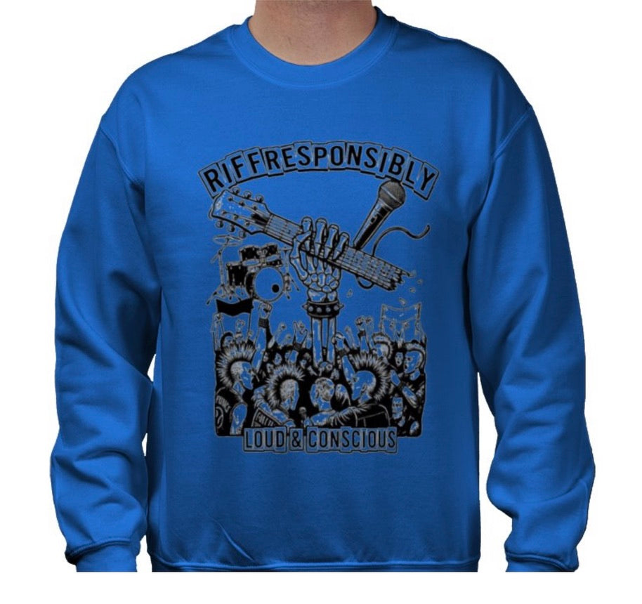 Riff Responsibly | Loud & Conscious Sweatshirt