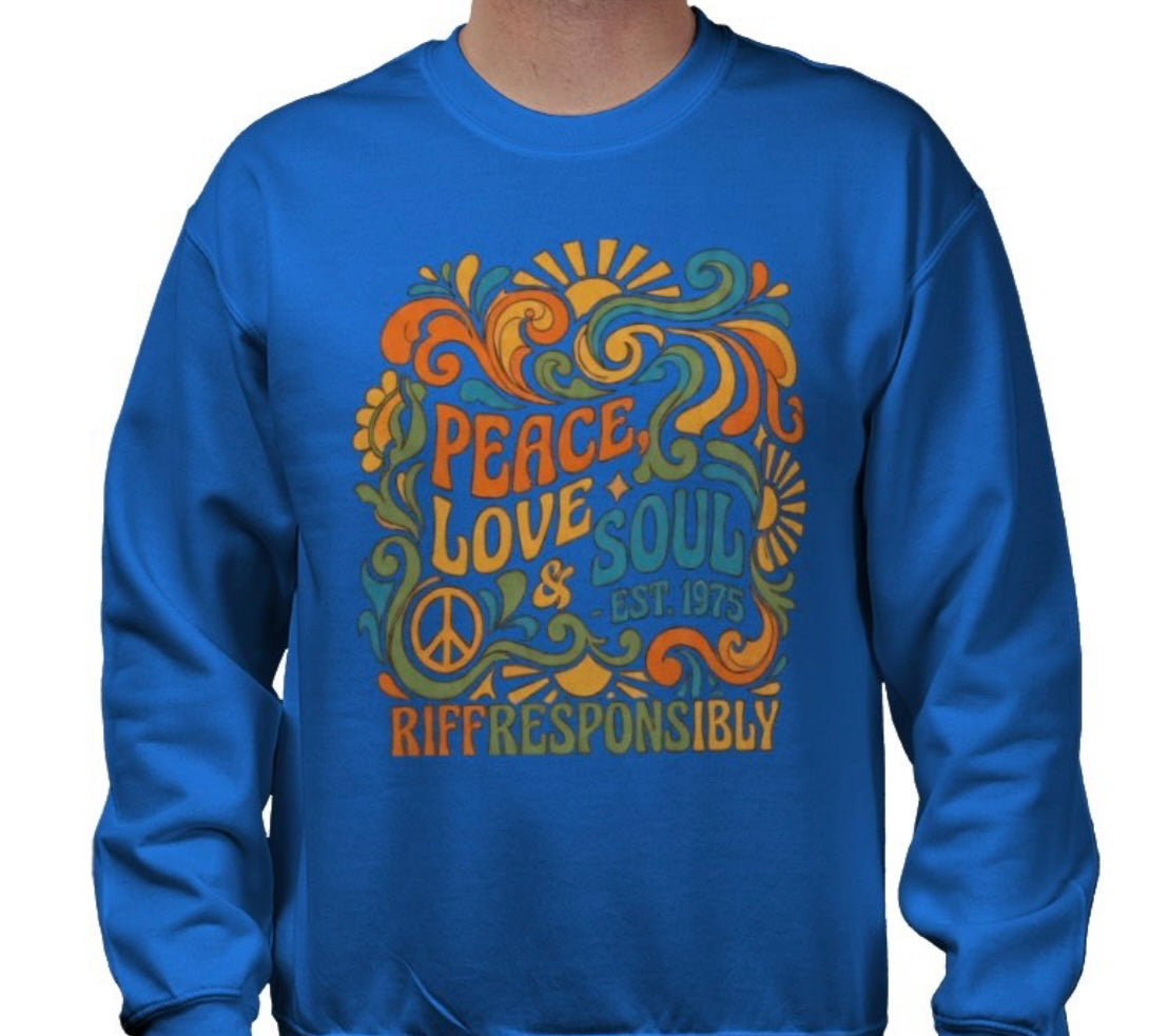 Riff Responsibly | Peace, Love & Soul Sweatshirt