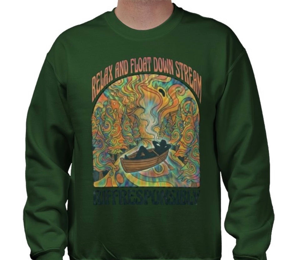 Riff Responsibly | Relax And Float Down Stream Sweatshirt