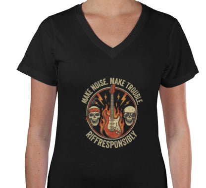 Riff Responsibly | Make Noise Make Trouble V Neck Women T-Shirt