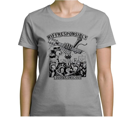 Riff Responsibly | Loud & Conscious T-Shirt Women