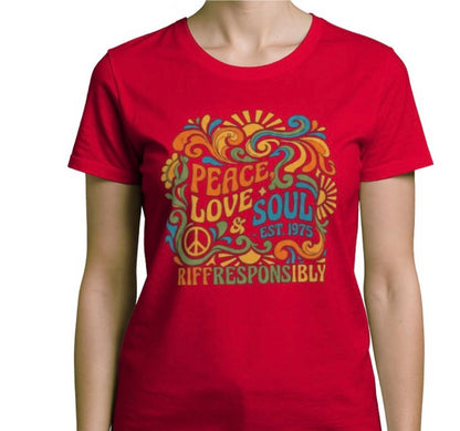 Riff Responsibly | Peace, Love & Soul T-Shirt Women