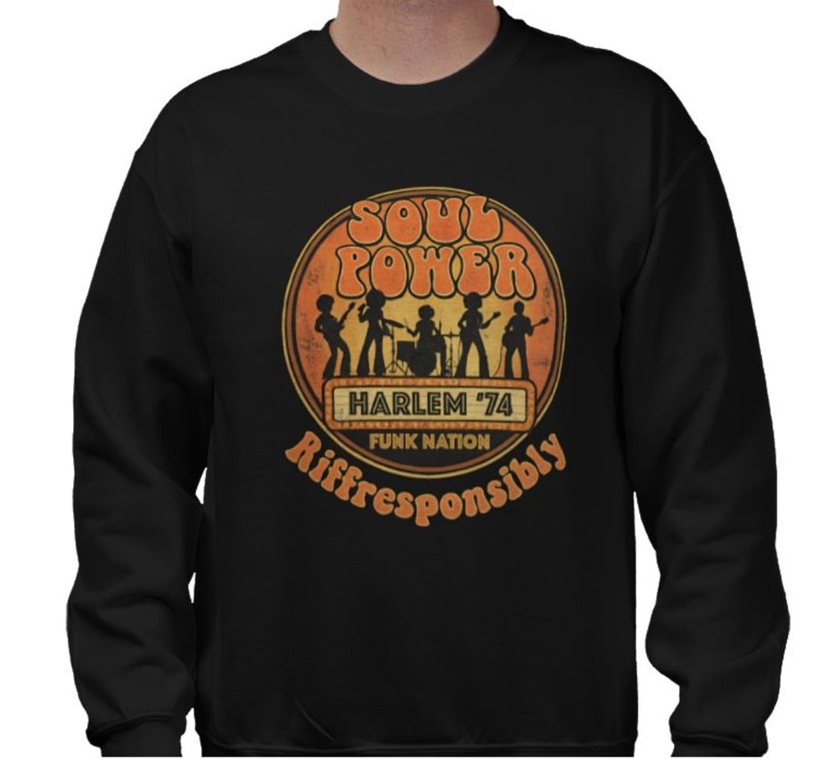 Riff Responsibly | Soul Power Sweatshirt