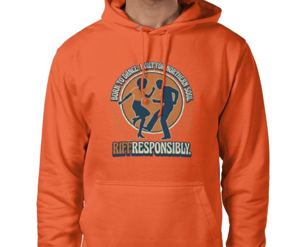 Riff Responsibly | Born To Dance, Built For Northern Soul Hoodie