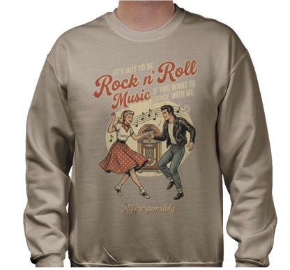 Riff Responsibly | If You Want To Dance With Me Sweatshirt