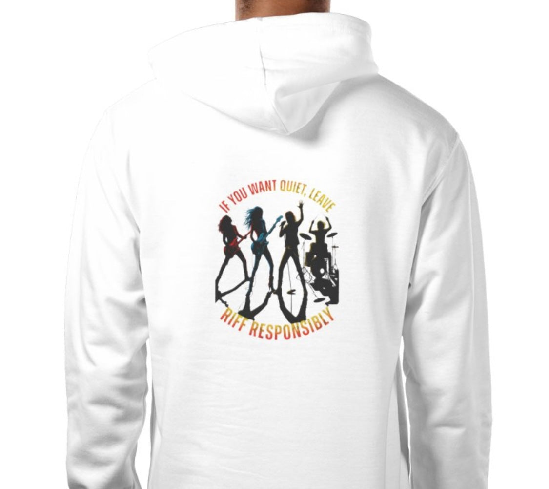 Riff Responsibly | If You Want Quiet, Leave Hoodie