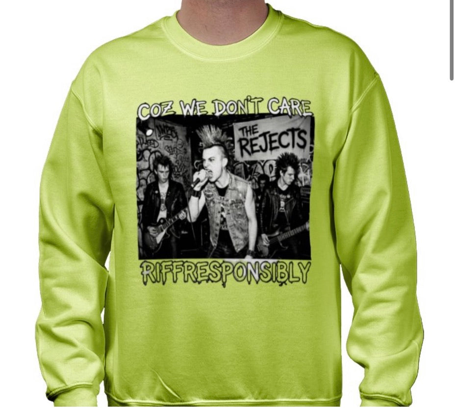 Riff Responsibly | Coz We Don't Care Sweatshirt