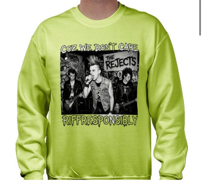 Riff Responsibly | Coz We Don't Care Sweatshirt