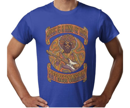 Riff Responsibly | Music Is A Kind Of High T-Shirt