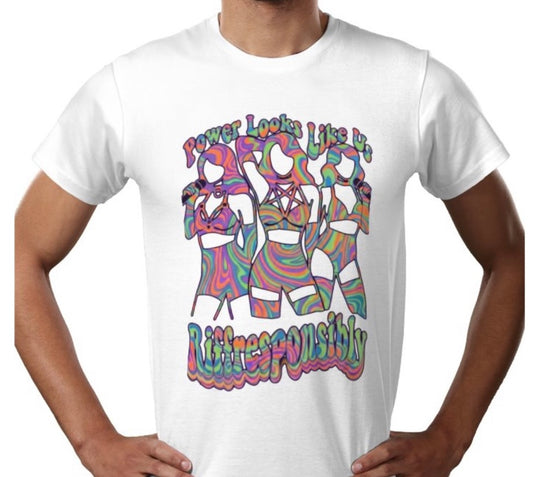 Riff Responsibly | Power Looks Like Us T-Shirt
