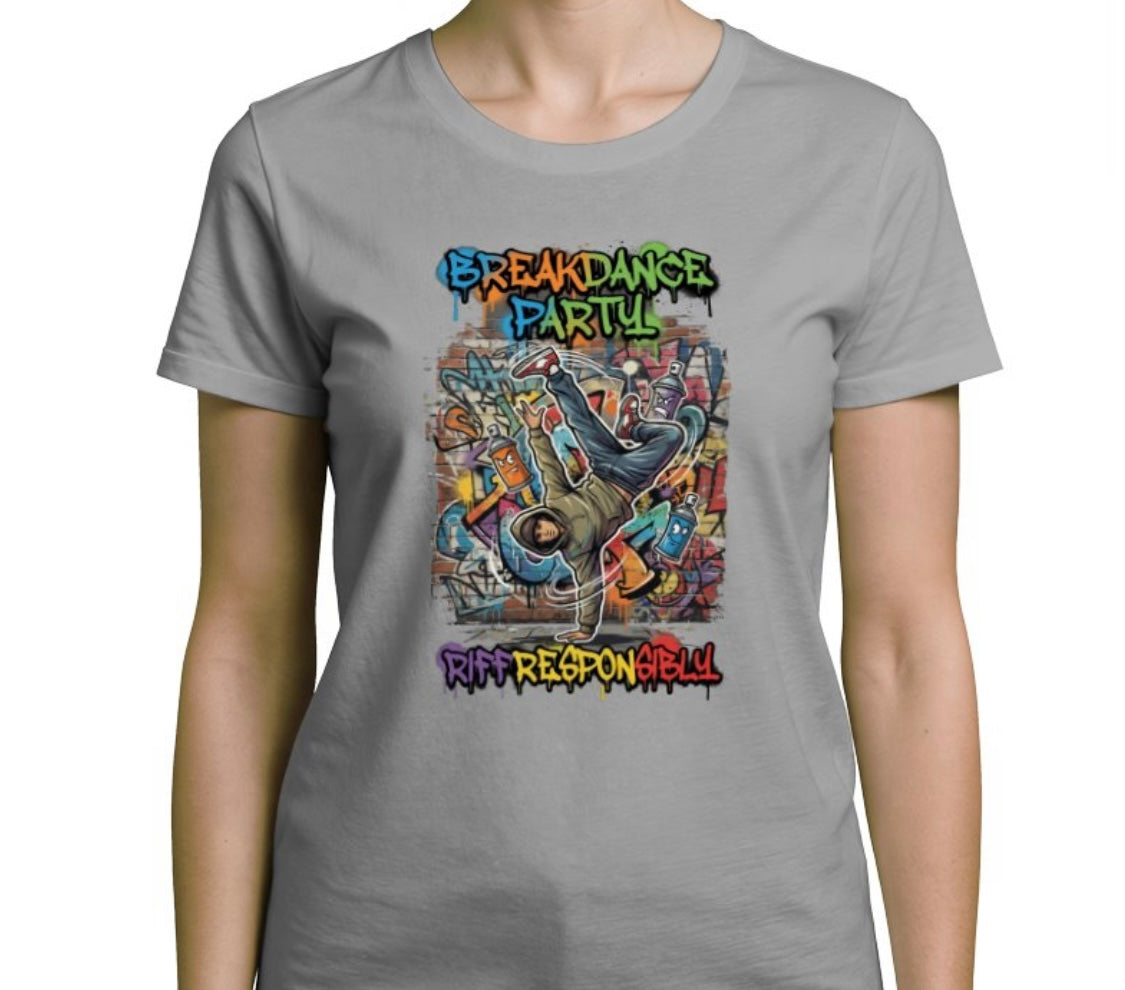 Riff Responsibly | Breakdance Party Womens T-Shirt