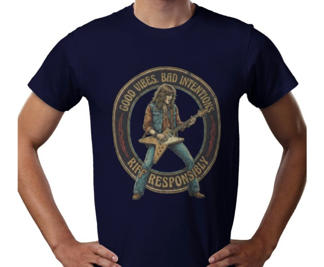 Riff Responsibly | Good Vibes Bad Intentions T-Shirt
