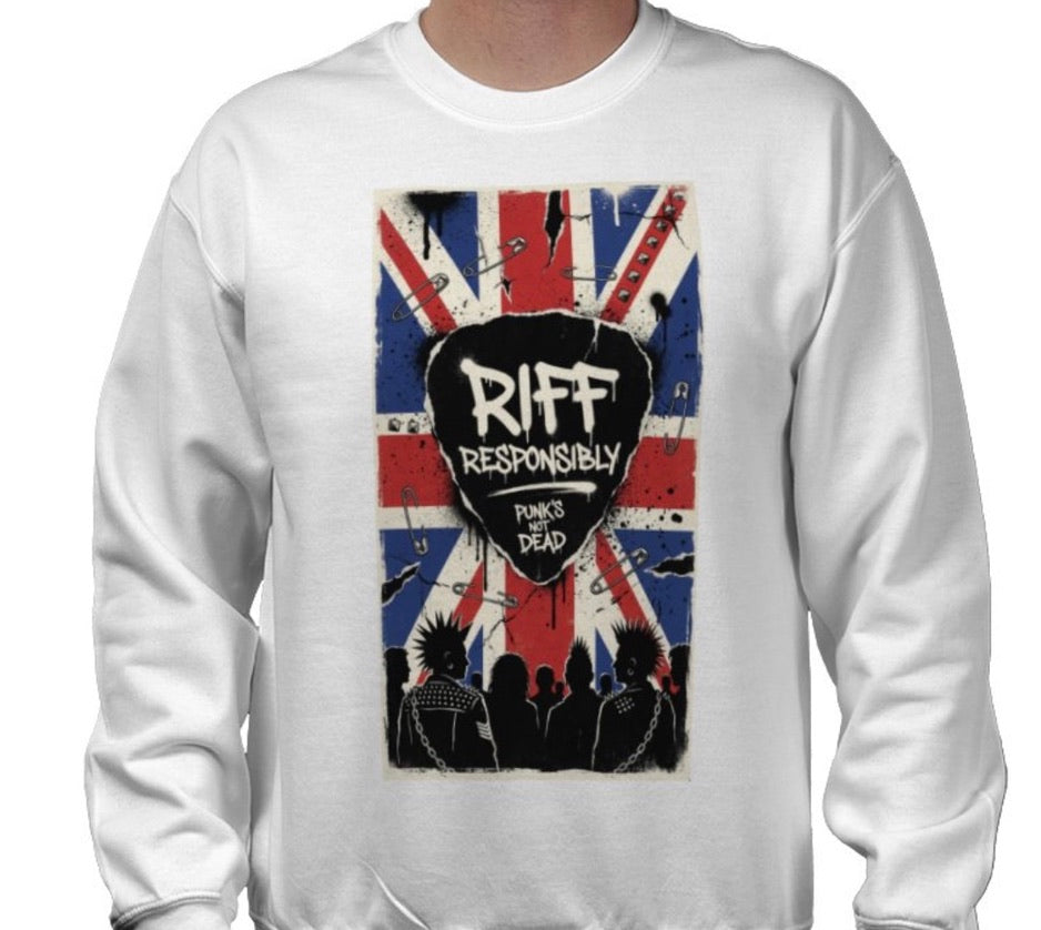 Riff Responsibly | Punk's Not Dead Sweatshirt
