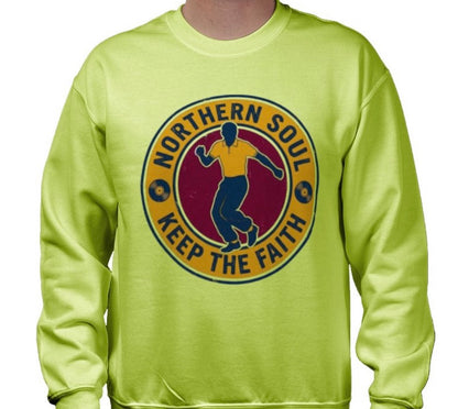 Riff Responsibly | Keep The Faith, Northern Soul Sweatshirt