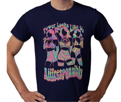 Riff Responsibly | Power Looks Like Us T-Shirt