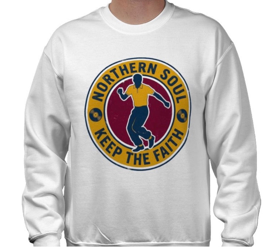 Riff Responsibly | Keep The Faith, Northern Soul Sweatshirt