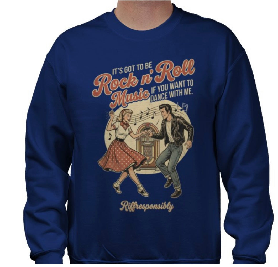 Riff Responsibly | If You Want To Dance With Me Sweatshirt